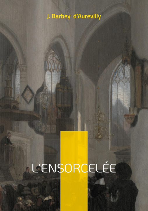 Книга L'Ensorcelée d'Aurevilly