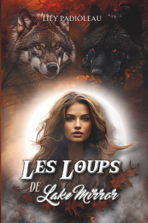 Книга Les loups de Lake Mirror Lily Padioleau