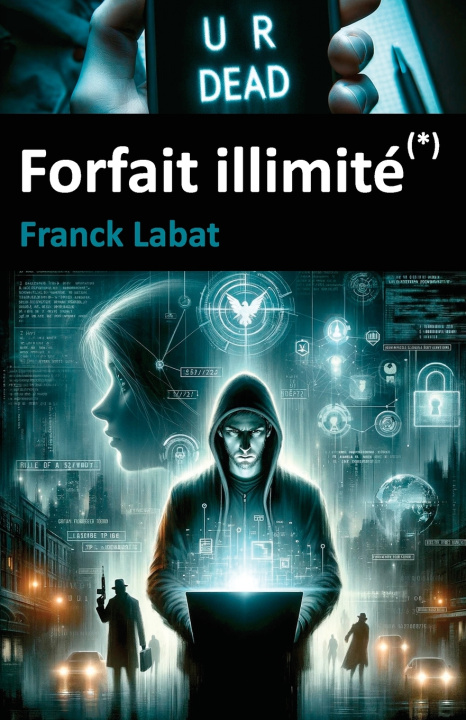 Kniha Forfait illimité (*) Franck LABAT