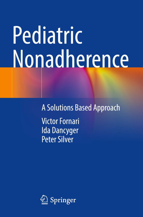 Knjiga Pediatric Nonadherence Peter Silver