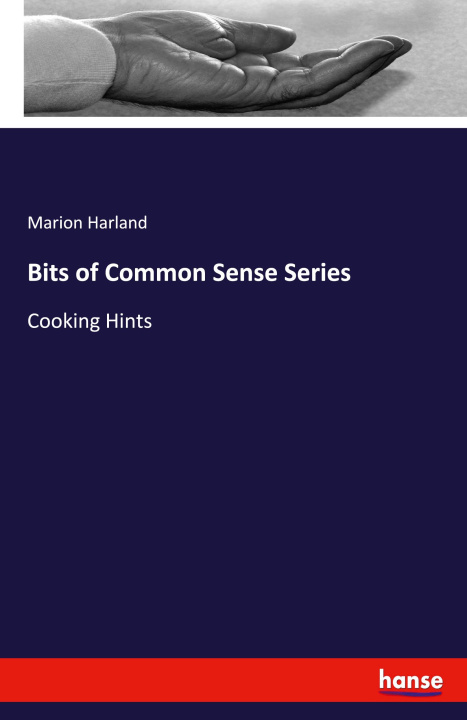 Knjiga Bits of Common Sense Series Marion Harland
