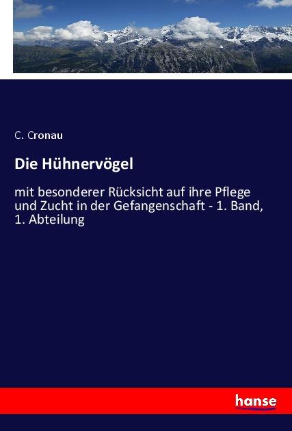 Kniha Die Hühnervögel C. Cronau