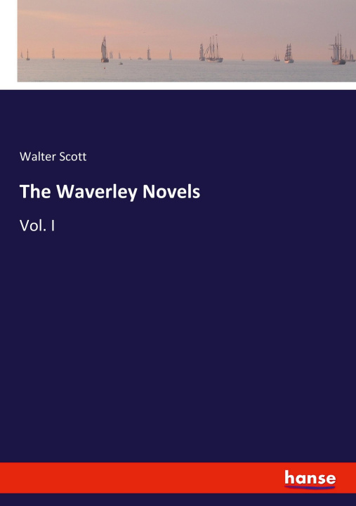 Kniha The Waverley Novels Walter Scott