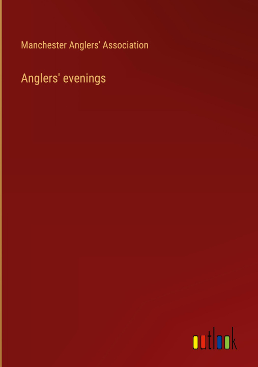Knjiga Anglers' evenings 