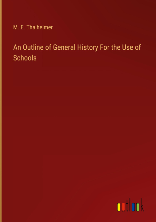 Libro An Outline of General History For the Use of Schools 