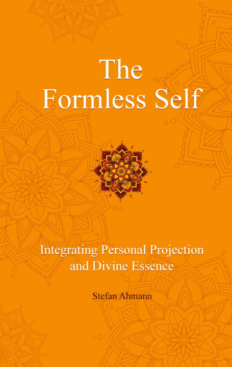 Kniha The Formless Self Stefan Ahmann