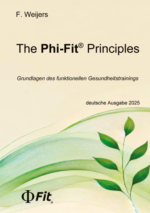 Kniha The Phi-Fit Principles Florian Weijers