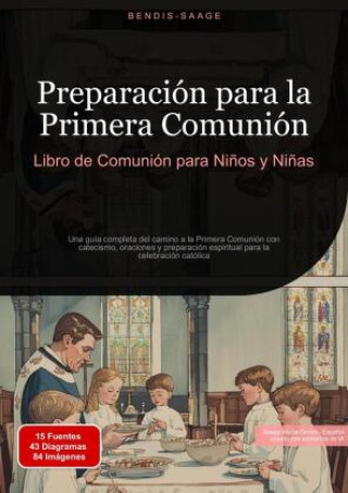 Книга Preparación para la Primera Comunión: Libro de Comunión para Ni?os y Ni?as Bendis A. I. Saage - Español