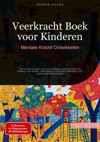 Libro Veerkracht Boek voor Kinderen: Mentale Kracht Ontwikkelen Bendis A. I. Saage - Nederlands
