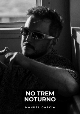 Kniha No Trem Noturno Manuel García