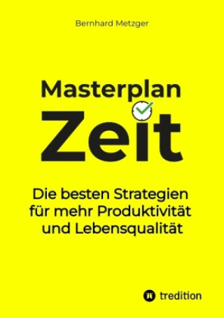 Kniha Masterplan Zeit Bernhard Metzger