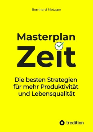 Kniha Masterplan Zeit Bernhard Metzger