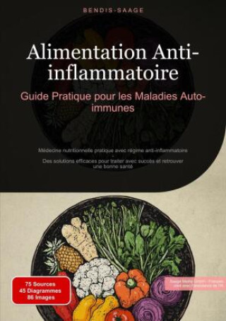 Книга Alimentation Anti-inflammatoire: Guide Pratique pour les Maladies Auto-immunes Saage - Français