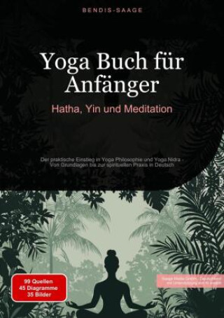 Libro Yoga Buch für Anfänger: Hatha, Yin und Meditation Bendis A. I. Saage - Deutschland