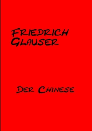 Kniha Der Chinese Alexander Remde