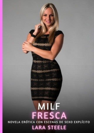 Kniha Milf Fresca Lara Steele