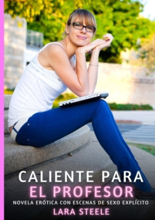 Kniha Caliente para el Profesor Lara Steele