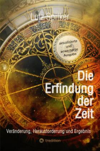 Книга Die Erfindung der Zeit Lutz Spilker