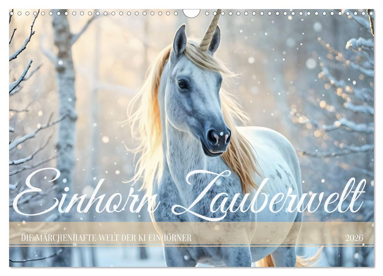 Календар/тефтер Einhorn Zauberwelt - Die märchenhafte Welt der KI Einhörner (Wandkalender 2026 DIN A3 quer), CALVENDO Monatskalender Calvendo