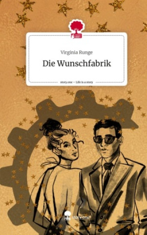 Libro Die Wunschfabrik. Life is a Story - story.one Virginia Runge