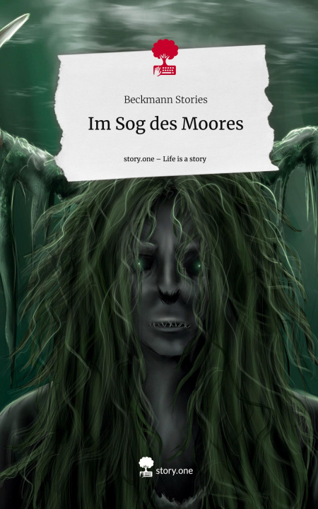 Libro Im Sog des Moores. Life is a Story - story.one Beckmann Stories