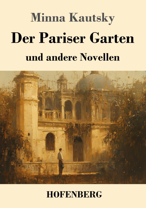 Kniha Der Pariser Garten Minna Kautsky
