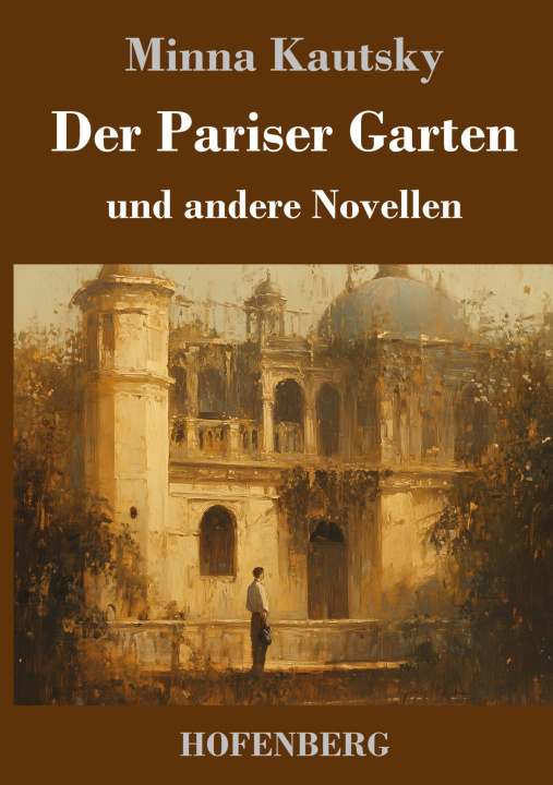 Kniha Der Pariser Garten Minna Kautsky