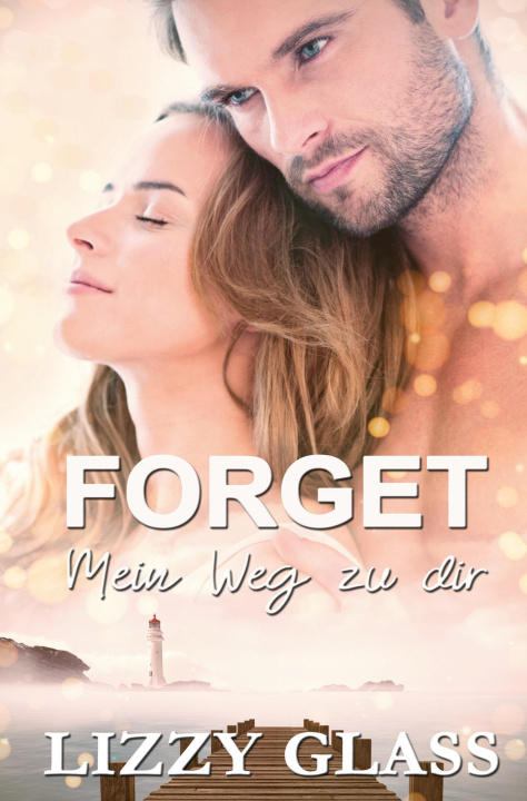 Kniha Forget: Mein Weg zu dir 