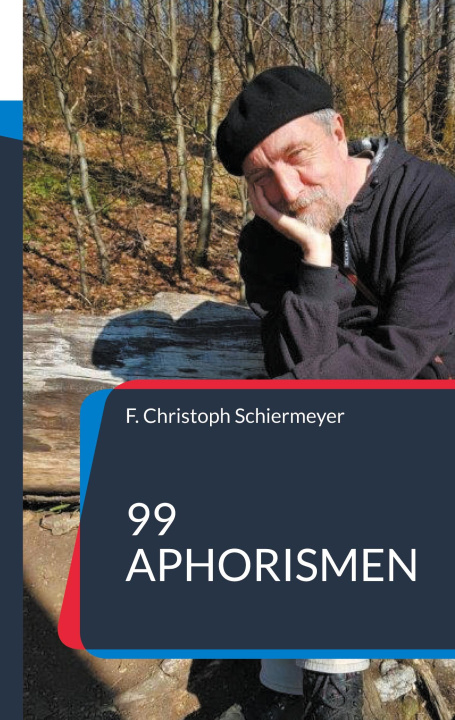 Boek 99 Aphorismen F. Christoph Schiermeyer