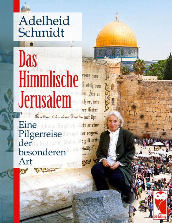 Книга Das Himmlische Jerusalem Adelheid Schmidt
