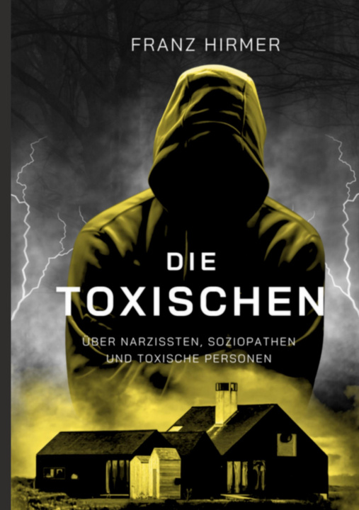 Boek Die Toxischen Franz Hirmer