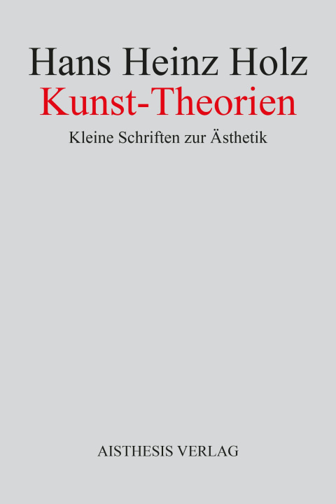 Kniha Kunst-Theorien Hans Heinz Holz