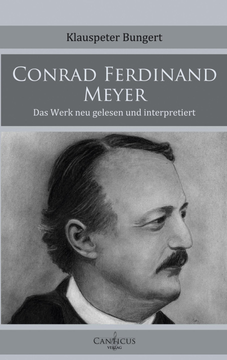 Kniha Conrad Ferdinand Meyer Klauspeter Bungert