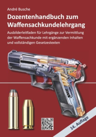 Libro Dozentenhandbuch zum Waffensachkundelehrgang André Busche