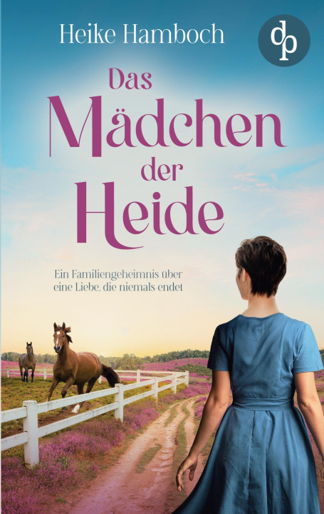 Kniha Das Mädchen der Heide Heike Hamboch