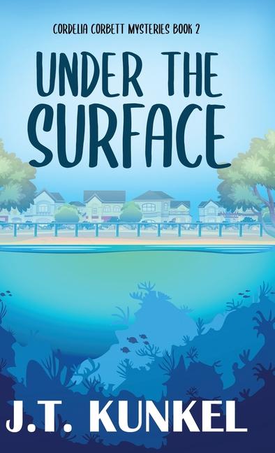 Kniha Under the Surface J.T. Kunkel