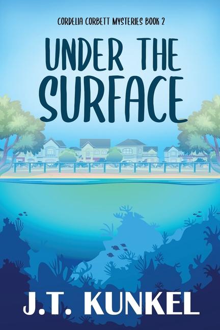 Kniha Under the Surface J.T. Kunkel