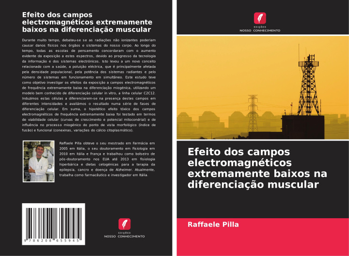 Knjiga Efeito dos campos electromagnéticos extremamente baixos na diferenciaç?o muscular Raffaele Pilla
