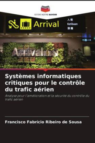 Libro Syst?mes informatiques critiques pour le contrôle du trafic aérien Francisco Fabrício Ribeiro de Sousa