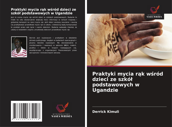 Книга Praktyki mycia r?k w?ród dzieci ze szkó? podstawowych w Ugandzie Derrick Kimuli