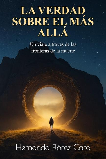 Книга La verdad sobre el mas alla Hernando Florez Rambo