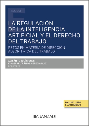 Libro La regulación de la Inteligencia Artificial y el Derecho del trabajo 