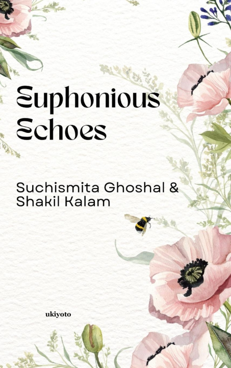Kniha Euphonious Echoes Shakil Kalam