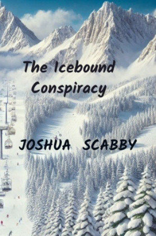 Книга The Icebound Conspiracy Joshua  Scabby