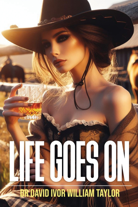 Kniha Life Goes On Dr. David Ivor William Taylor