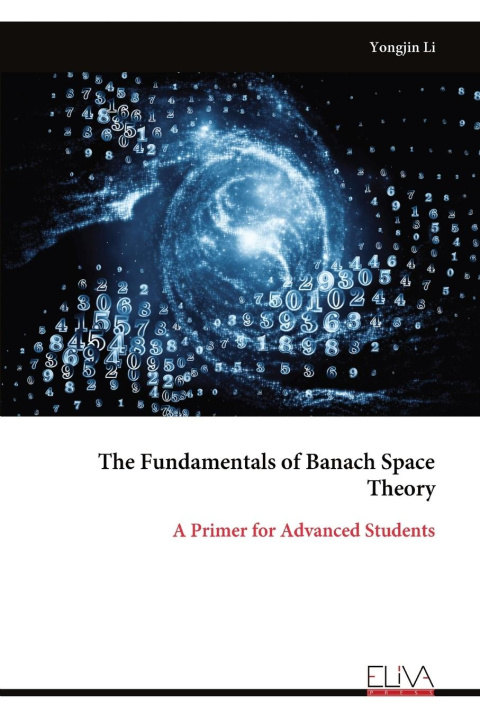Libro The Fundamentals of Banach Space Theory Yongjin Li