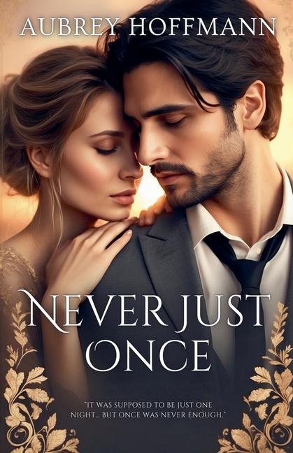 Kniha Never Just Once Aubrey Hoffmann