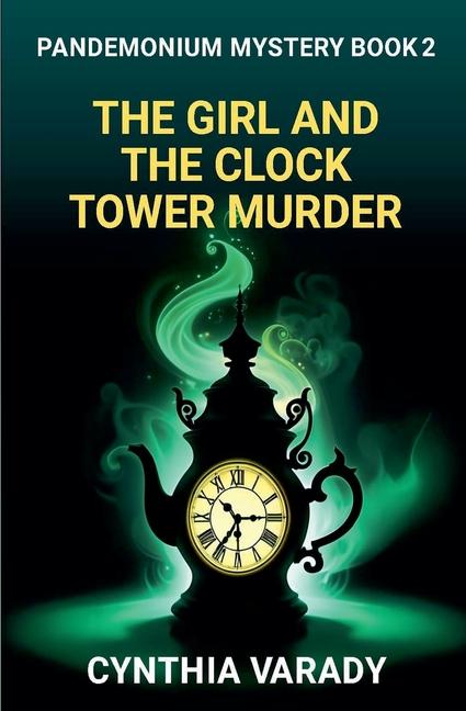 Knjiga The Girl and the Clock Tower Murder Cynthia Varady