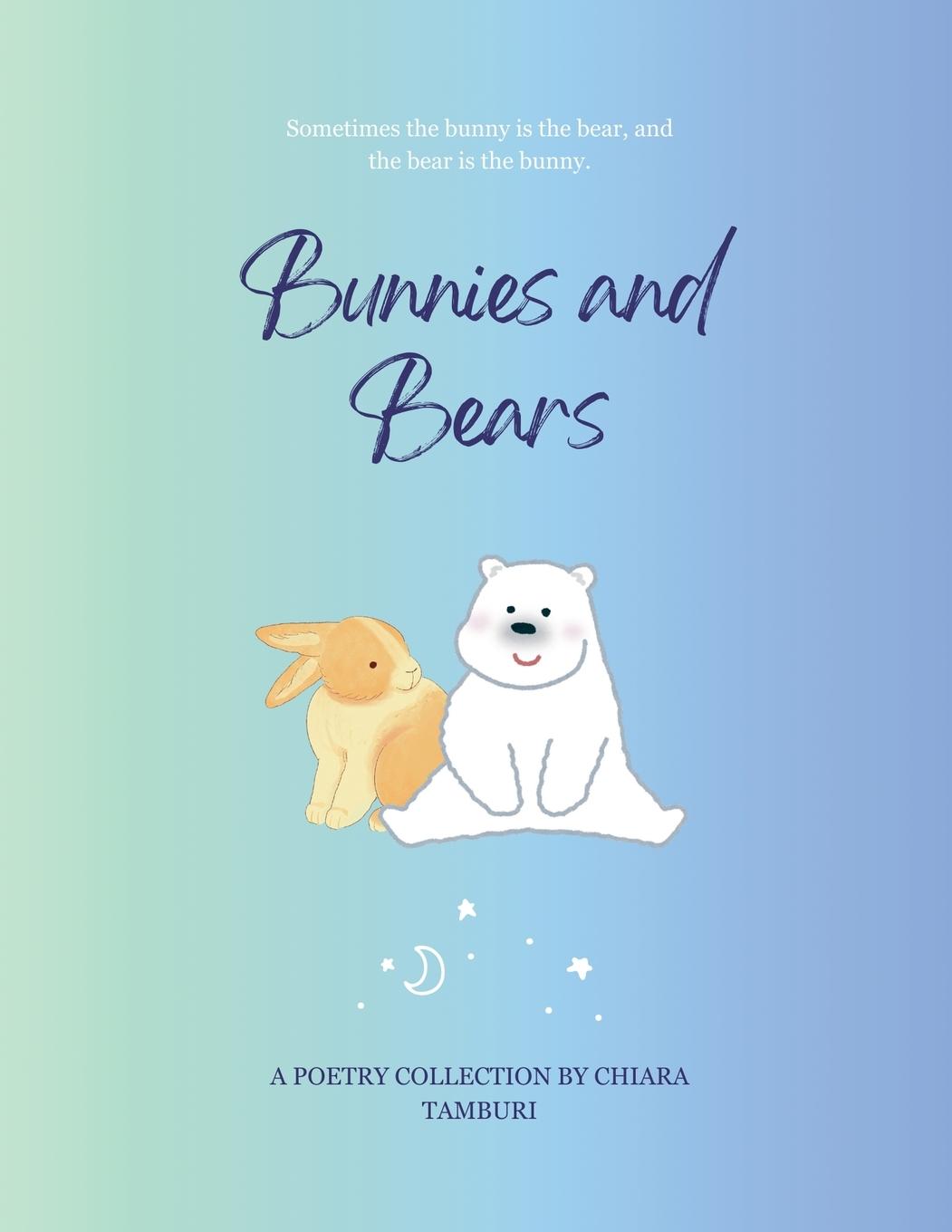 Kniha Bunnies and Bears Chiara Tamburi