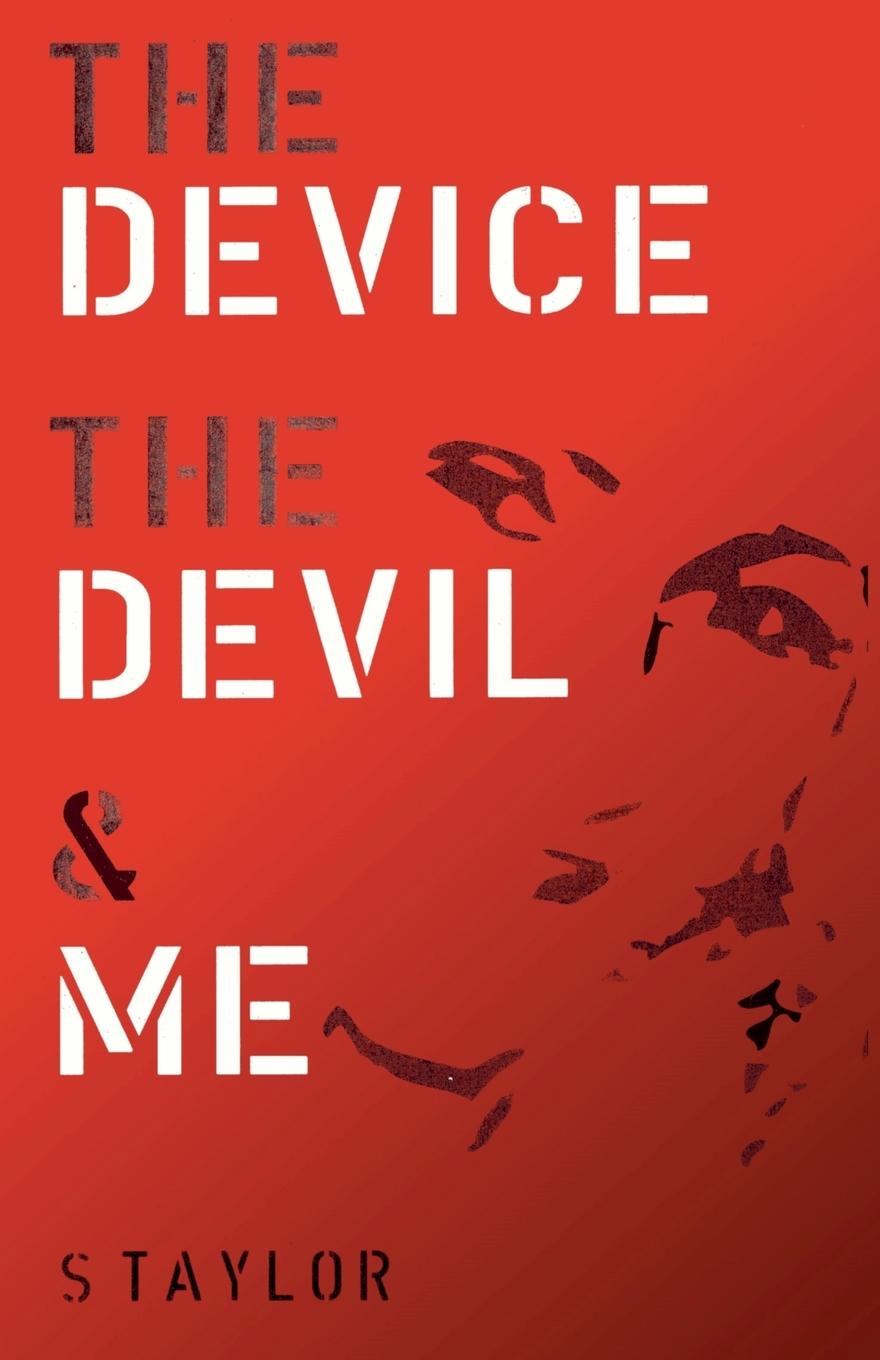 Kniha The Device, The Devil and Me Stephanie Taylor
